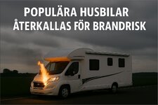 Populära husbilar återkallas för brandrisk